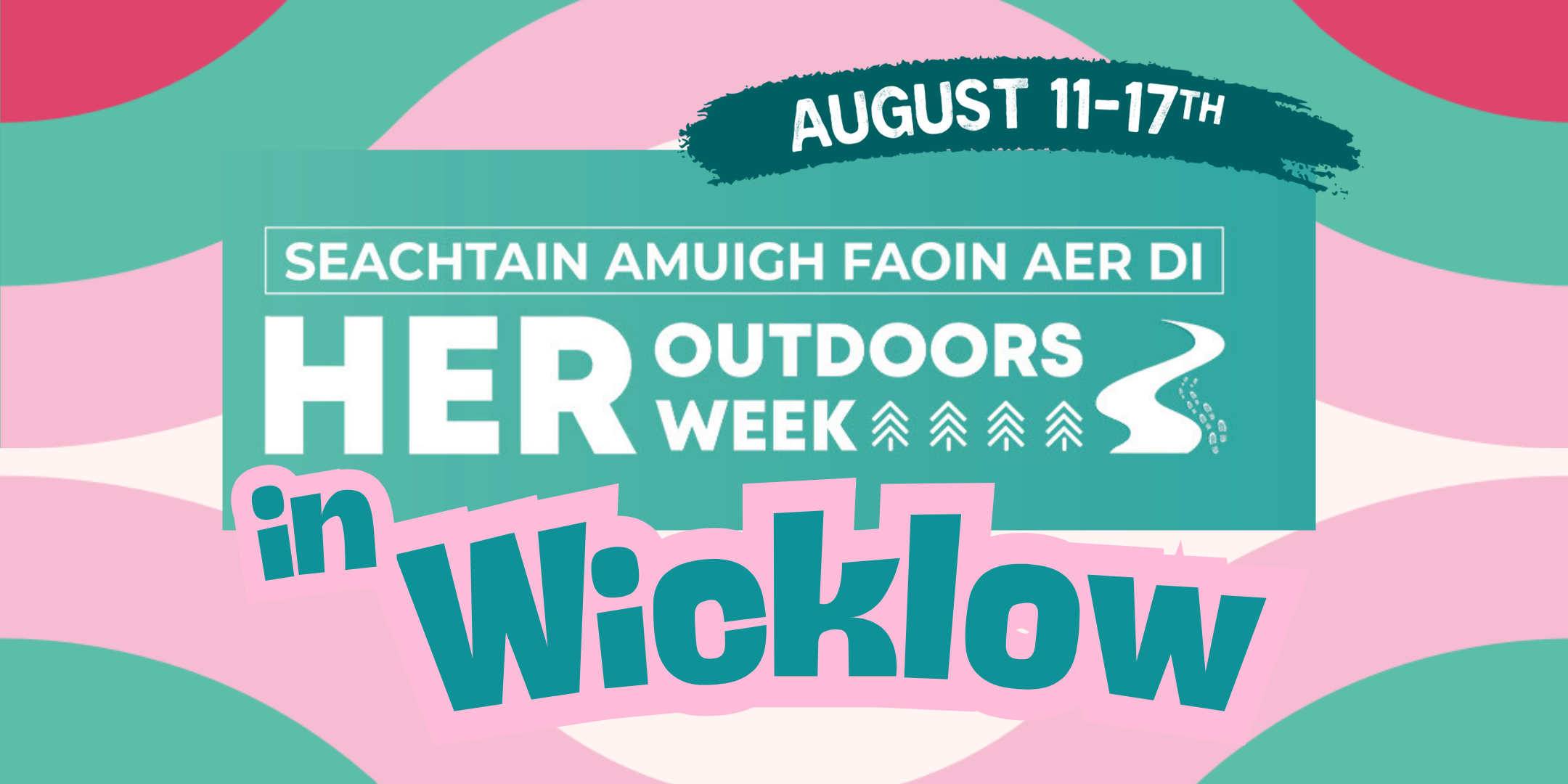 Her Outdoors Week In Wicklow