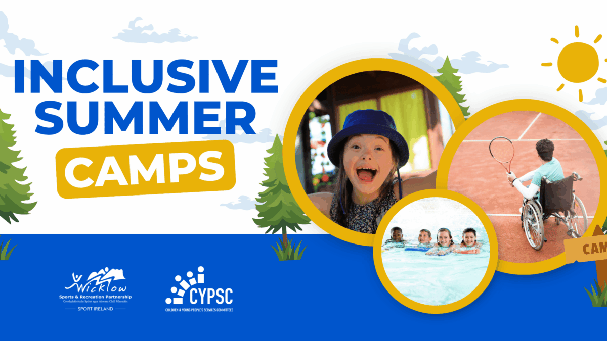 Promotional banner for "Inclusive Summer Camps" featuring logos for Wicklow Sports & Recreation Partnership and CYPSC. The graphic shows a bright summer sky, pine trees, and three circular photos featuring diverse children: a smiling girl in a blue sunhat, a group of kids swimming in a pool, and a youth in a wheelchair playing tennis on a clay court.