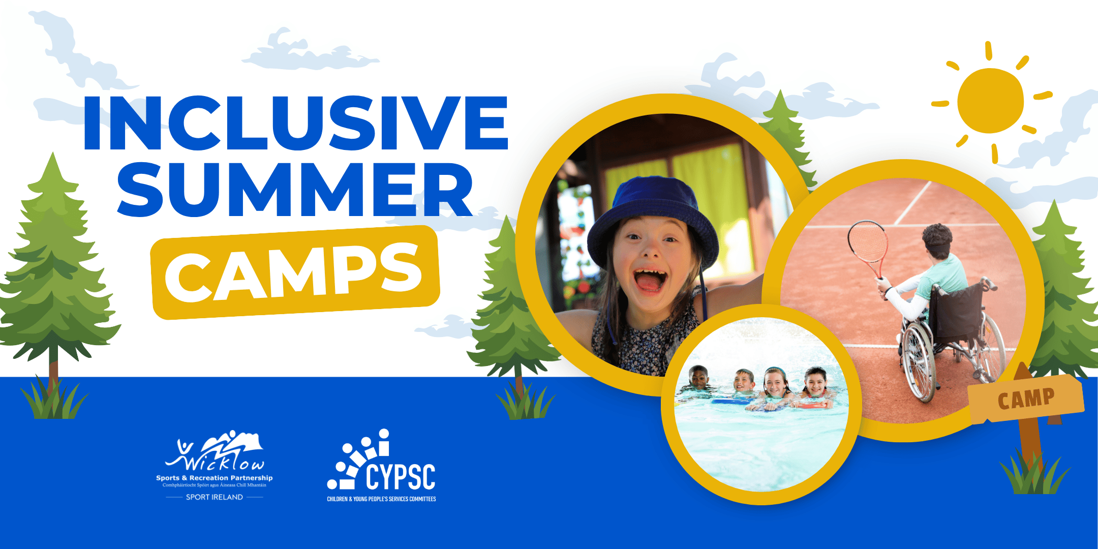 Promotional banner for "Inclusive Summer Camps" featuring logos for Wicklow Sports & Recreation Partnership and CYPSC. The graphic shows a bright summer sky, pine trees, and three circular photos featuring diverse children: a smiling girl in a blue sunhat, a group of kids swimming in a pool, and a youth in a wheelchair playing tennis on a clay court.